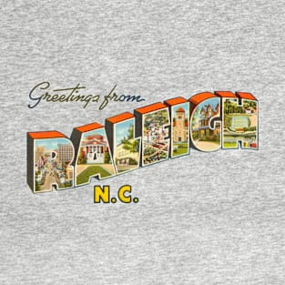 Greetings from Raleigh North Carolina T-Shirt